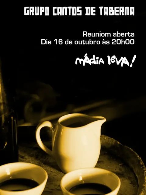Grupo cantos de taberna
Reuniom aberta
Dia 16 de outubro às 20h00
Mádia Leva!